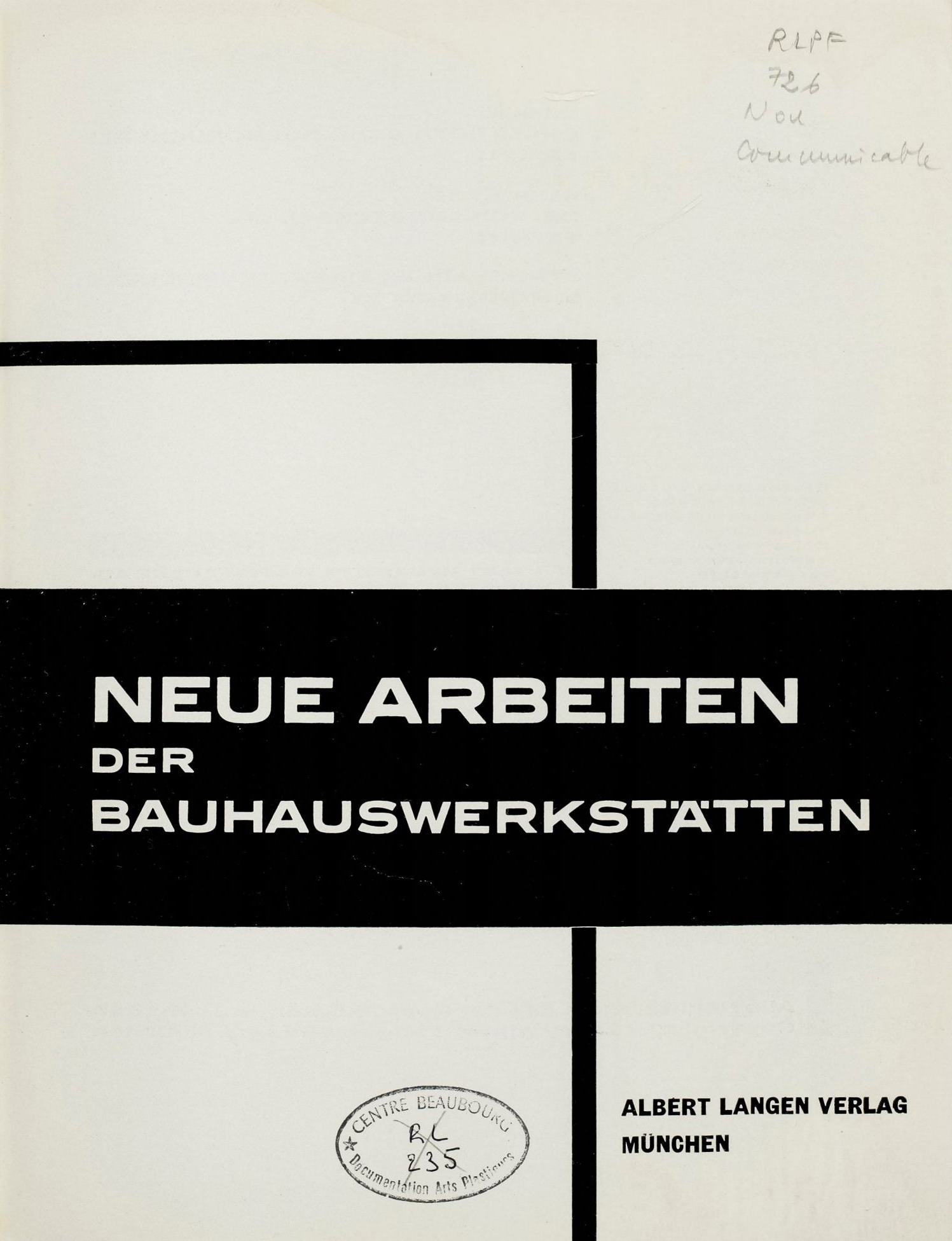 Neue Arbeiten der Bauhauswerkstätten. — München : Albert Langen Verlag, 1925. — Bauhausbücher 7